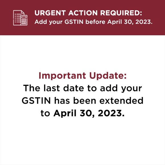 Other - Urgent Action Required: Add your GSTIN before April 30, 2023.